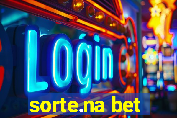 sorte.na bet